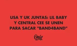 EUA E REINO UNIDO JUNTOS: LIL BABY E CENTRAL CEE SE UNEM PARA LANÇAR "BAND4BAND"
