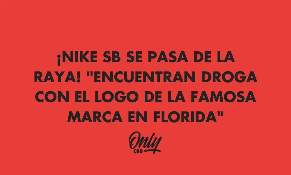 Encuentras cocaína con logo Nike
