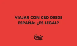 É LEGAL VIAJAR COM CBD?