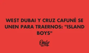 WEST DUBAI AND CRUZ CAFUNÉ IN ISLAND BOYS