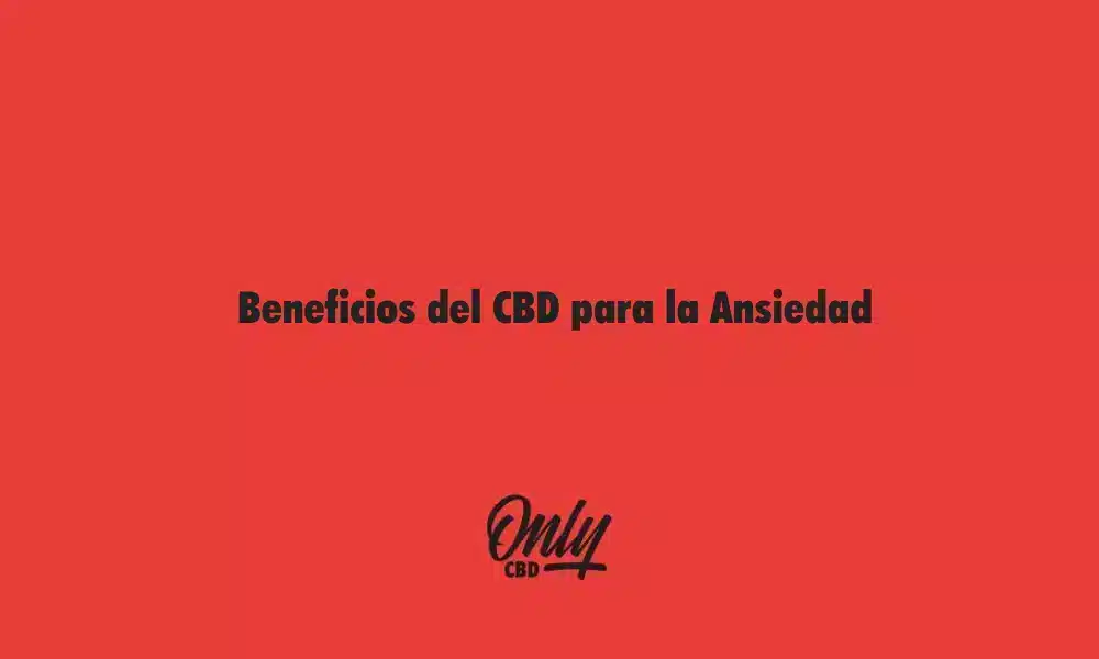 Benefícios do CBD para ansiedade