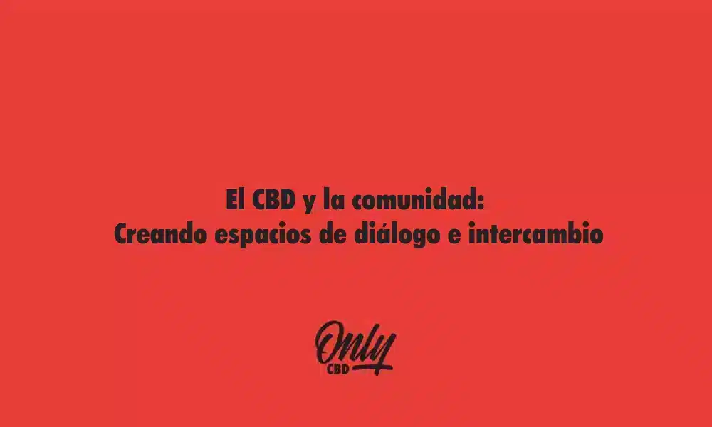 O CBD e a comunidade