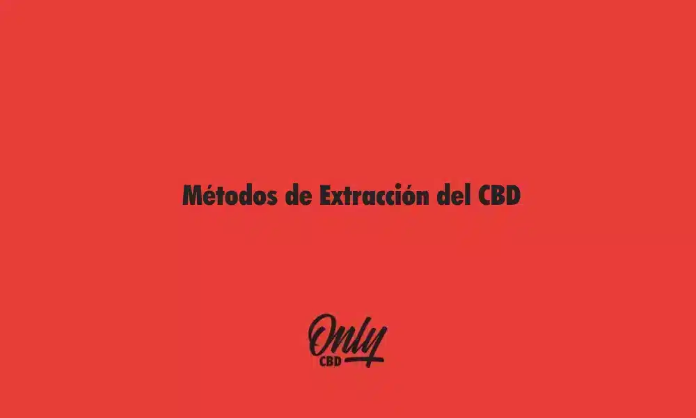 Métodos de Extracción del CBD