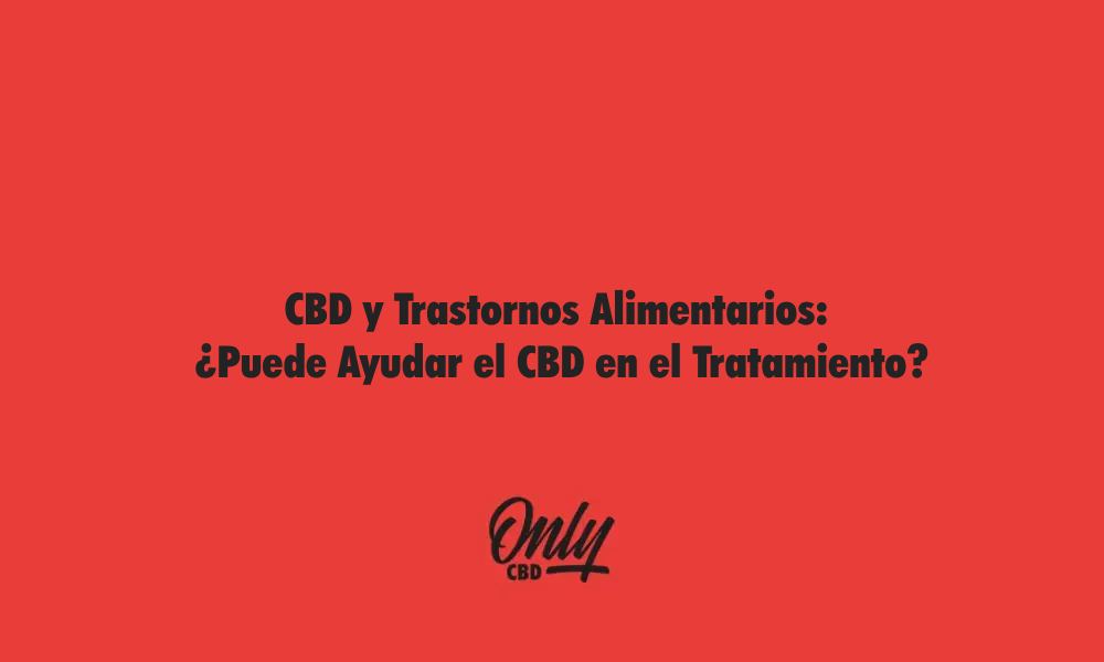 CBD e transtornos alimentares
